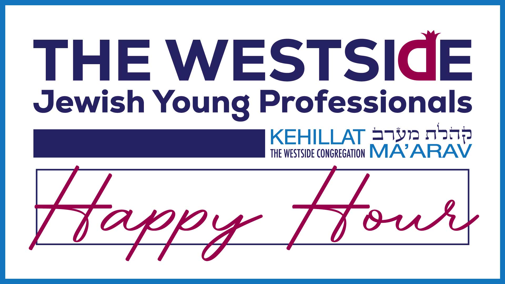 The Westside Jewish Young Professionals May Happy Hour